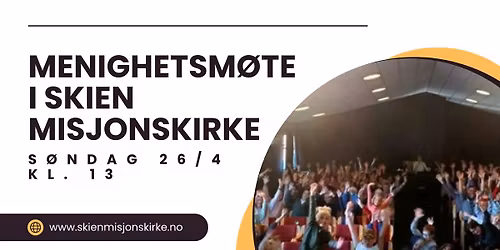 Menighetsm\u00f8te i Skien misjonskirke