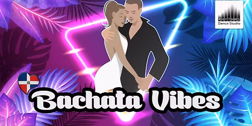 \ud83c\udf89 Bachata Vibes - Free Lesson & Mini Social