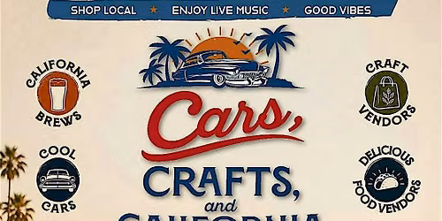 Cars, Crafts & California Brews Festival