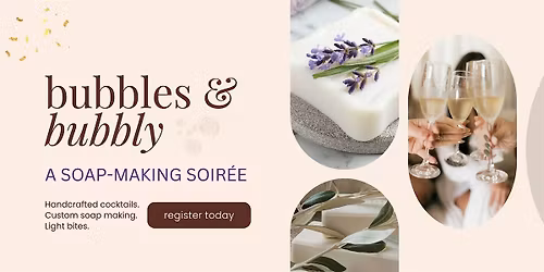 Bubbles & Bubbly: A Soap-Making for Moms