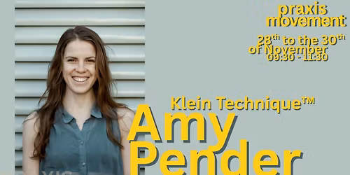 PRAXIS Movement: Klein technique\u2122 with Amy Pender