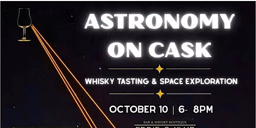 ASTRONOMY ON CASK  | WHISKY TASTING & THE SPACE