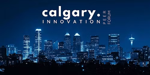The 5-Minute Intrapreneur: Lessons from Calgary\u2019s Innovation Enablers