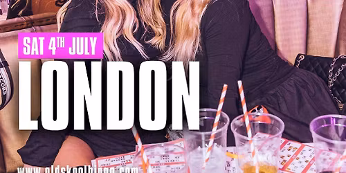 Old Skool Bingo Saturday 4th July London