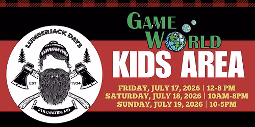 Game World Kids Area | Stillwater Lumberjack Days 2026