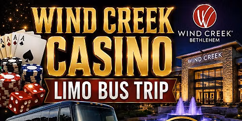 WIND CREEK CASINO LIMO BUS TRIP