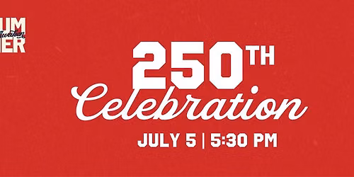 250 Celebration - Free Event