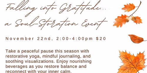 Falling into Gratitude...a Soul-Storation Event