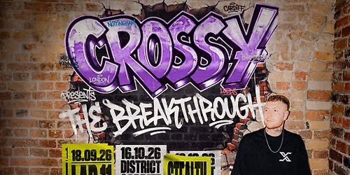 Crossy Presents: The Breakthrough | Nottingham