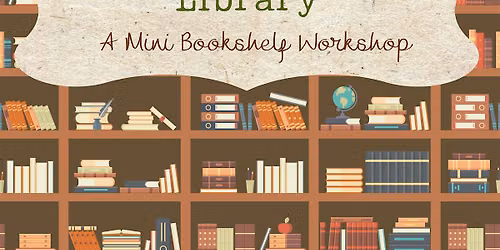 The Littlest Library - A Mini Bookshelf Workshop PART 2!!!