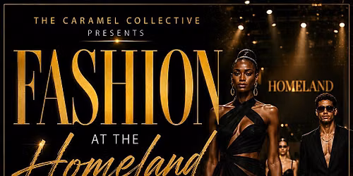 FASHION AT THE HOMELAND