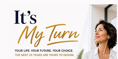It's My Turn! An event for midlife women.
