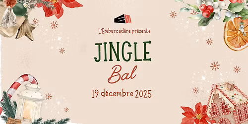 \ud83c\udf84 JINGLE BAL - 19 D\u00c9CEMBRE 2025 \ud83c\udf84