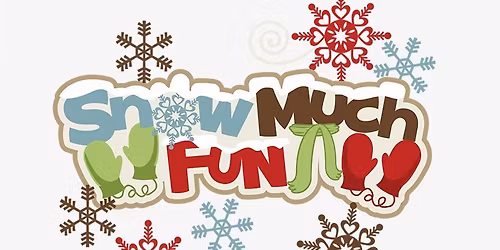 PARENTS NIGHT OUT: SNOW MUCH FUN EDITION