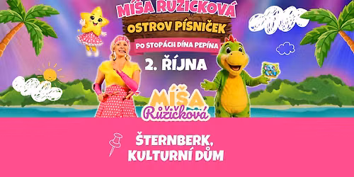 M\u00ed\u0161a R\u016f\u017ei\u010dkov\u00e1 \u2013 Ostrov p\u00edsni\u010dek: Po stop\u00e1ch Dina Pep\u00edna - \u0160ternberk, Kulturn\u00ed D\u016fm - 2.10. 2026