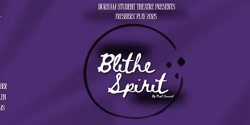 Blithe Spirit - DST Freshers' Play 2025