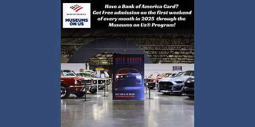 Bank of America Museums on Us Weekend at the California Automobile Museum