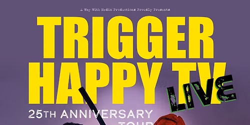 Dom Joly - Trigger Happy TV 25th Anniversary Tour