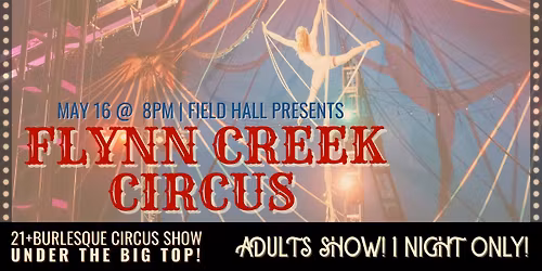 Flynn Creek Circus | Burlesque Show