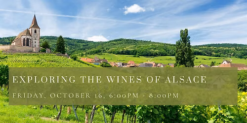 Exploring the Wines of Alsace