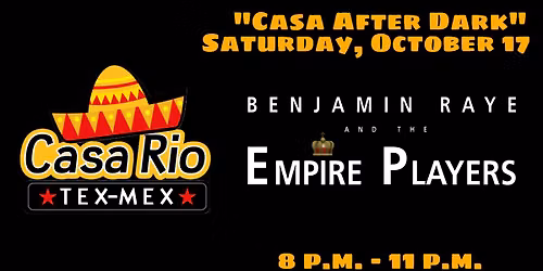 Benjamin Raye and the Empire Players @ Casa Rio
