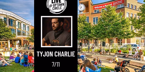 TyJon Charlie - LIVE @ Uptown Circle
