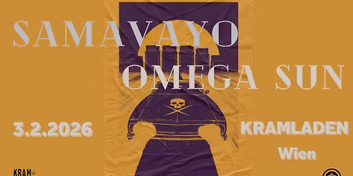 SAMAVAYO (DE) + OMEGA SUN (SI) @ Kramladen \/ Wien