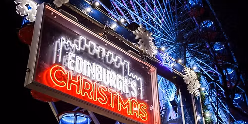 EDINBURGH CHRISTMAS MARKETS