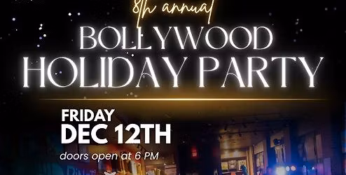 Special Event: 8th Annual Bollywood Holiday Party