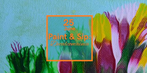 Paint and Sip - Decalcomania