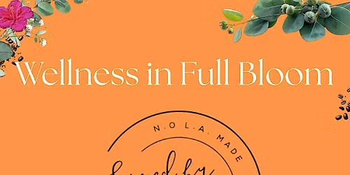 Wellness in Full Bloom