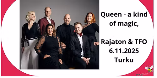 Queen - a kind of magic, Rajaton & TFO, Turku 6.11.2025