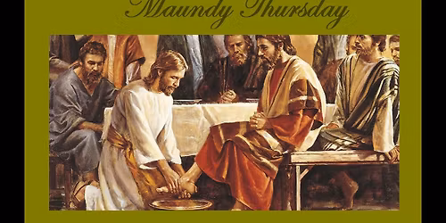 7:00pm - Mass of The Lord's Supper - Bilingual - All Presiders