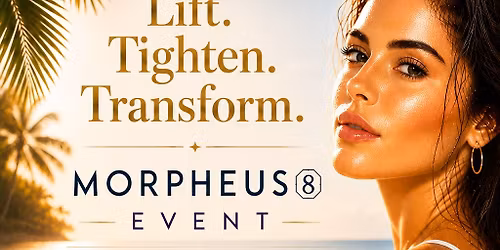 Lift, Tighten & Transform: A Morpheus8 Experience