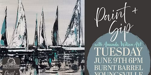 \u201cSpring Sailing \u201d Paint & Sip at Burnt Barrel!