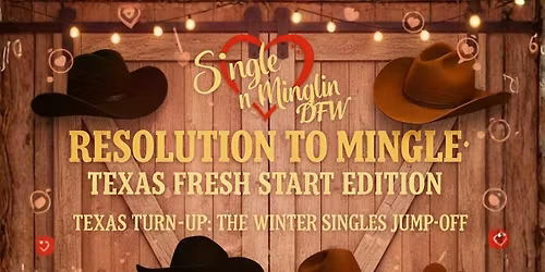 Resolution To Mingle: Texas Fresh Start Edition