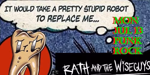 Monday Nights Need Rock Too!!!  Luxury Teeth, Rath & the Wiseguys and Pigpen at Wax Atlas!