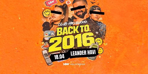 BACK TO 2016 @ Hollywood Monument Room 18.04 (FREE ENTRY 23-00)