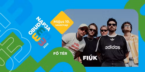 Fi\u00fak koncert \u2013 \u00d3buda Napja 2026