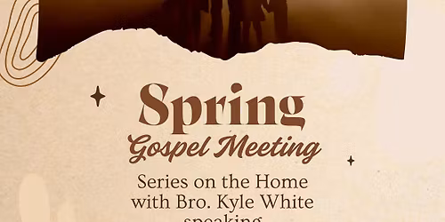 Spring Gospel Meeting