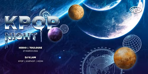 OfficialKEvents | TOULOUSE: KPOP & KHIPHOP Night in March