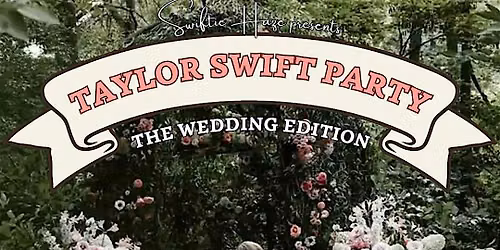 Taylor Swift Party: Wedding Edition