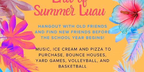End of Summer Luau 🌺☀️🌴 with Millburn EPIC