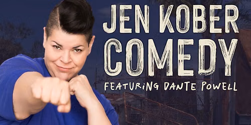 Whole Lotta Heart Tour - Jen Kober Comedy