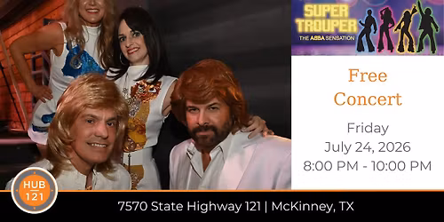 Super Trouper - The ABBA Sensation |  Free Concert at HUB 121