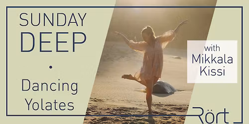 Sunday Deep: Dancing Yolates with Mikkala