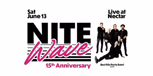 Nite Wave\u2019s 15th Anniversary Show (Best 80s Party Ever! (So Far)) w\/ DJ Indica Jones