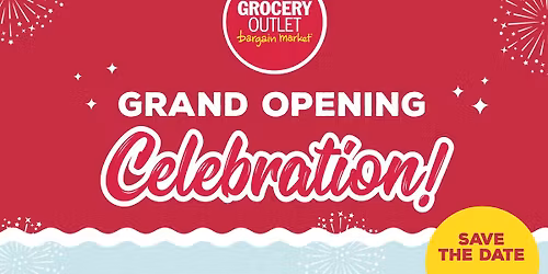 Cedar Rd - Chesapeake Grocery Outlet Grand Opening Celebration! 