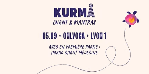 Affiche Kurmå & Hozho Chant Médecine - Chants et Mantras - Onlyoga
