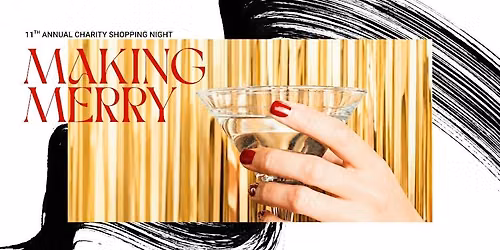 11th Annual Charity Shopping Night - Making Merry